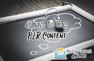 8 ways to use your plr content