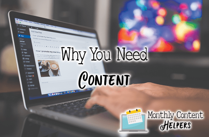 Why You Need Content