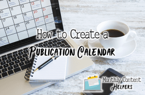How to create a publication calendar